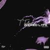 Wicked Lyfe (Explicit) - TFlex