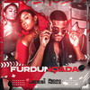 Furdunçada (Explicit) - Dj Pedro Henrique&