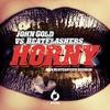 Horny (Crazibiza Remix) - John Gold&BeatFlashers