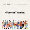 #ForeverThankful - Mantra Vutura&Kenny Gabriel&Monica Karina&Popsickle&Bruule