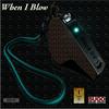 When I Blow - Black Ice