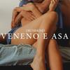 Veneno e Asa (Explicit) - Drummond