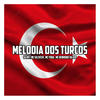 MELODIA DOS TURCOS (Explicit) - DJ MT&MC SILLVEER&MC HENRIQUE DA 019