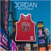 Jordan(feat. Kapsul) (Explicit) - Piku&Kapsül