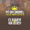 Ela Quer o Vuk Do Bem (Explicit) - MT da Coronel&Mc Thammy&MC PR