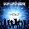 Flash (Original Mix) - Sax&Beat