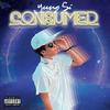 Consumed(feat. YUNG SI) (Explicit) - MUSIC42NIGHT&Yung Si