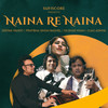 Naina Re Naina - Pratibha Singh Baghel&Deepak Pandit