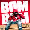 Bom Bom (Explicit) - MikeJack3200