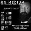 Médium - Mathieu Vilbert