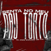 Senta no Meu Pau Torto (Explicit) - DJ NOVATO&DJ Jhow Explode&MC Vuk Vuk
