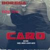 Caro(feat. Boresa, Killah Cane & Beatgod) (Daniel Andres Lasanta Music Remix) - Daniel Andres Lasanta Music&Boresa&Killah Cane&Beatgod
