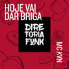 Moio Hoje Vai Dar Briga - Mc Kvn