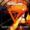 Never Gonna Let U Get Away (Original Mix) - Roobby Dan