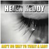 I don't know how to love him - Helen Reddy