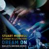 Dream On (Baileys Brown Remix) - Stuart Morrell&Baileys Brown&Upfront&Flying Monk