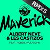 Maverick (Carlos Fas & Vicente Fas Remix) - Albert Neve&Les Castizos&Robbie Wulfsohn