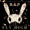 FLY HIGH - B.A.P