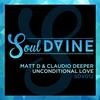 Unconditional Love (Original Mix) - Matt D&Claudio Deeper
