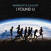 I Found U - Passion Pit&Galantis