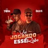 Vai Jogando Esse Rabo (Explicit) - Mc Brunyn&dj Tawan