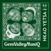 Nkao Yetsa - GemValleyMusiq&Dj Fonzi&Sizwe Nineteen&Vinny X King