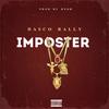 Imposter (Explicit) - Dasco Rally