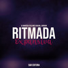 Ritmada Expansiva (Explicit) - DJ Marcão 019&MC Vukvuk&MC NEGO JHONSON