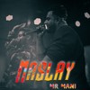 Maslay (Explicit) - Mr Mani