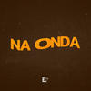 Na Onda (Explicit) - ZK Beats&MC Mn