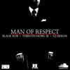 Man Of Respect (Explicit) - Black Rob&Thirstin Howl The 3rd&DJ Heron&Harold Mazzotti