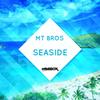 Seaside - MT Bros