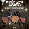 Idgaf(feat. 1playy & Yoladagreat) - Luhdino&1PLAYY&Yoladagreat