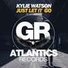 Just Let It Go (Dub Mix) - Kylie Watson
