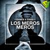 Los Meros Meros (Original Mix) - Damce&Zirax