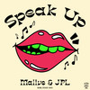 Speak Up - Malive&JPL