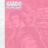 Killing Moon - Kardo