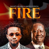 Fire(feat. Raila Omollo Odinga) - Bahati&Raila Omollo Odinga