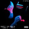 Tell It True (Explicit) - 22 Santino