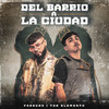 DEL Barrio a la Ciudad - T3r Elemento&Farruko