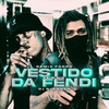 Vestido da Fendi Remix Forró (Explicit) - Dj Glenner&Kayblack