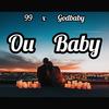 Ou Baby(feat. GODBABY) - 99&GODBABY