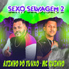**** Selvagem 2 (Remix|Explicit) - Afinho do Fluxo&GUINHO RDF
