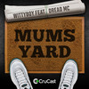 Mums Yard (feat. Dread MC) - Wittyboy&Dread MC