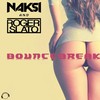 Bouncebreak (Original Edit) - Náksi&Roger Slato