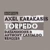 Torpedo (Anthony Castaldo Remix) - Axel Karakasis&Anthony Castaldo