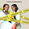 Tonnafuya - Kataleya&Kandle