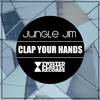 Clap Your Hands (Original Mix) - Jungle Jim