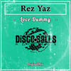 Love Dummy (Original Mix) - Rez Yaz