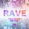 Rave (Original Mix) - Ruffian Bomb